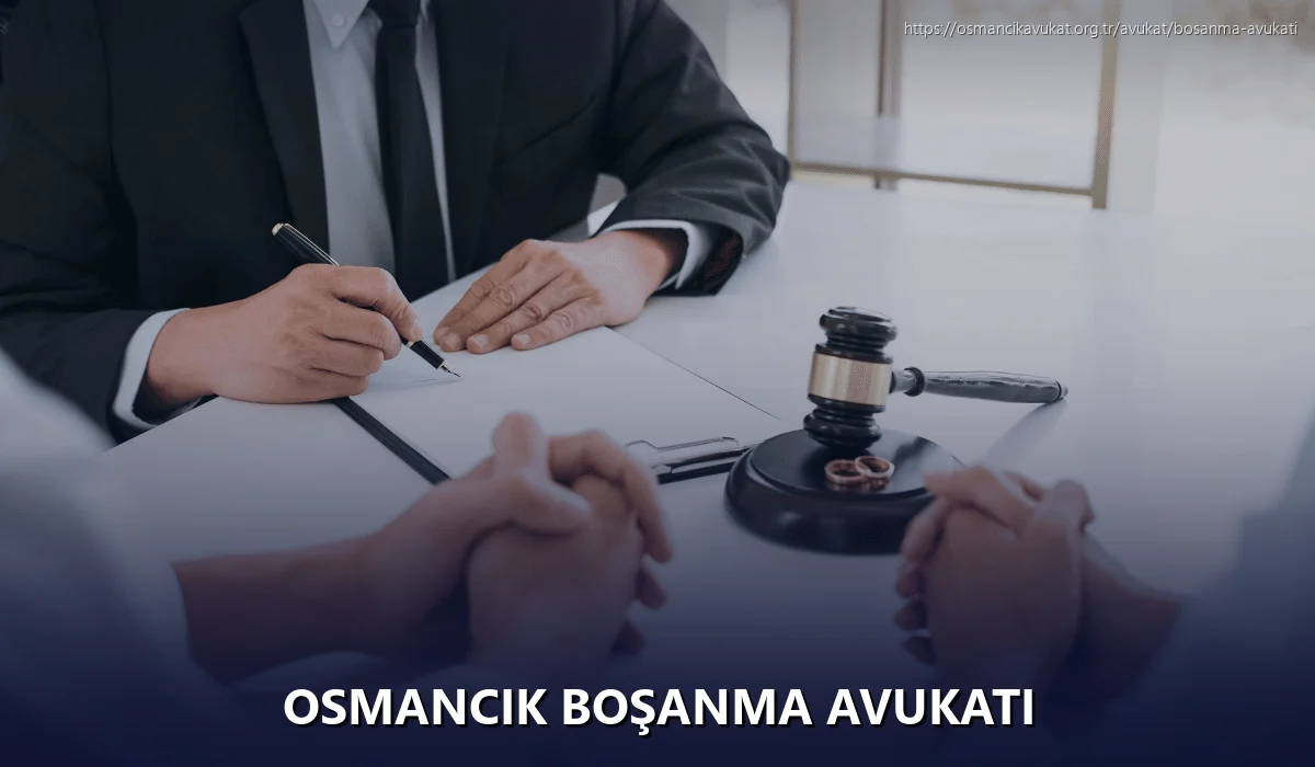 Osmancik Boşanma Avukatı
