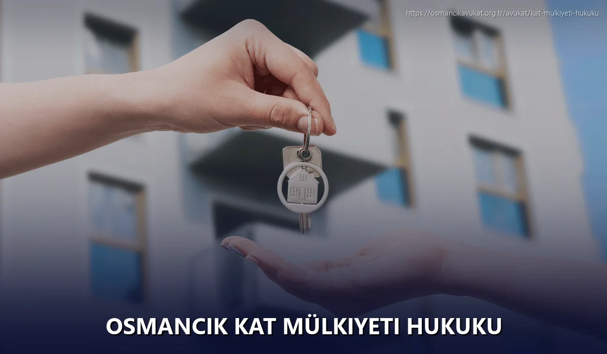 Osmancik Kat Mülkiyeti Hukuku