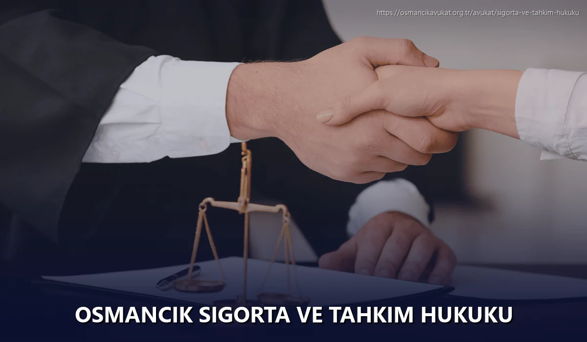 Osmancik Sigorta ve Tahkim Hukuku