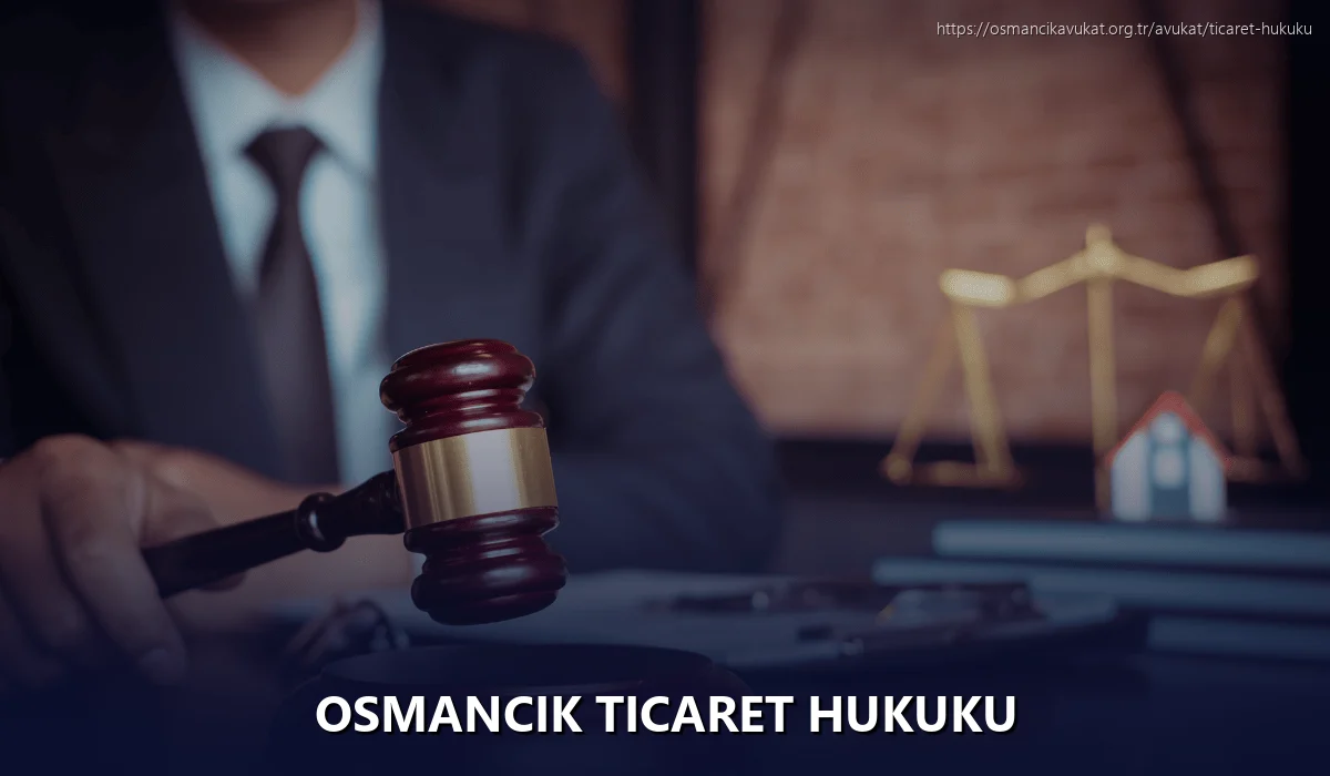 Osmancik Ticaret Hukuku