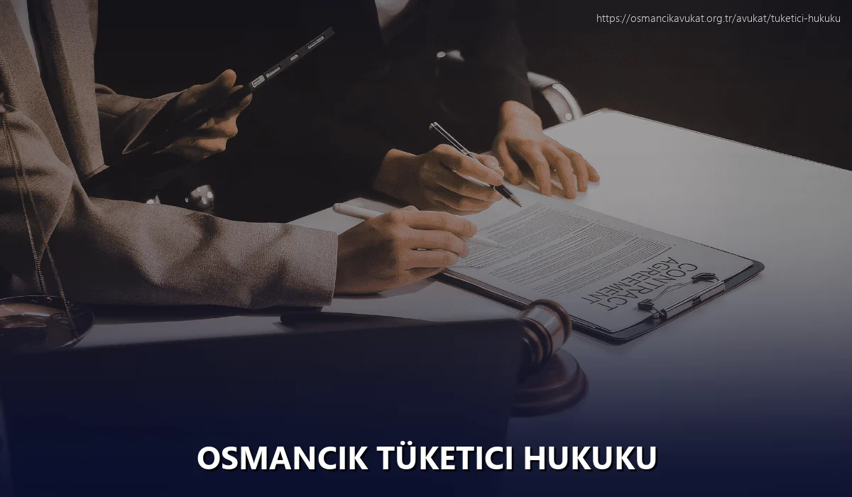 Osmancik Tüketici Hukuku